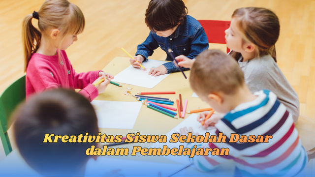 Kreativitas siswa sekolah dasar
