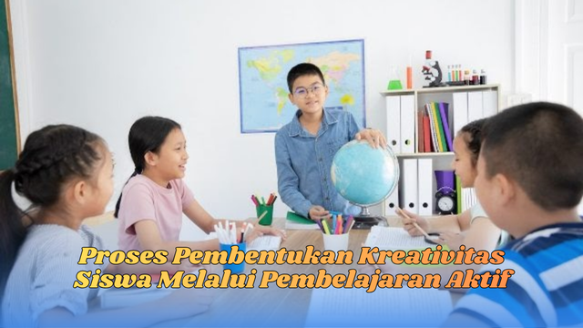 Proses pembentukan kreativitas siswa