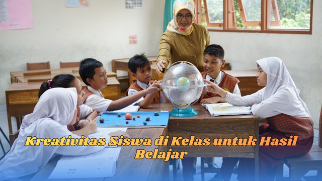kreativitas siswa di kelas