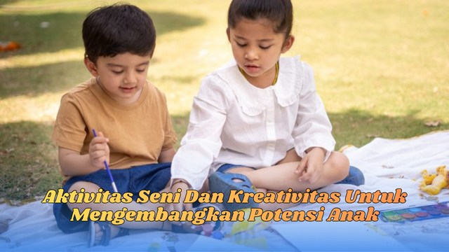 aktivitas seni dan kreativitas