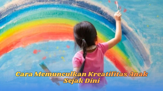 cara memunculkan kreatifitas anak